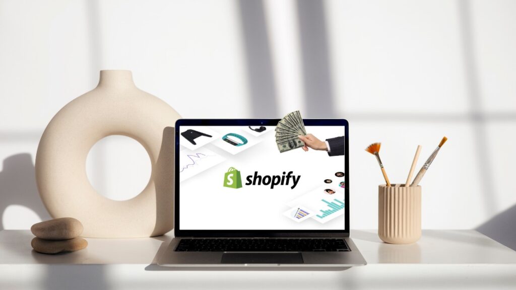 How to Earn Money from Your Shopify Website (without experience) 